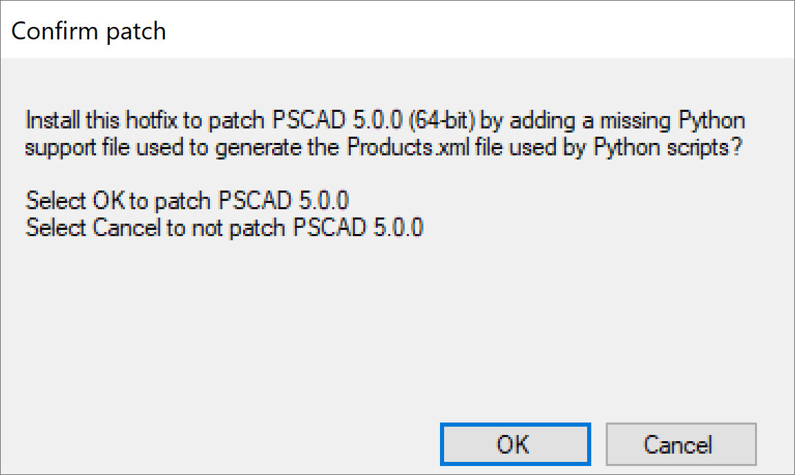 PSCAD v5.0.0.1 Hot Fix 1 - Installer -  Confirm Patch.png (19 KB)